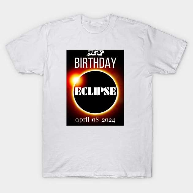 My Birthday Eclipse 2024 T-Shirt by LENTEE